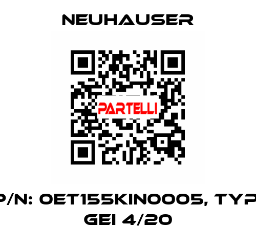 P/N: 0ET155KIN0005, Typ: GEI 4/20 Neuhauser