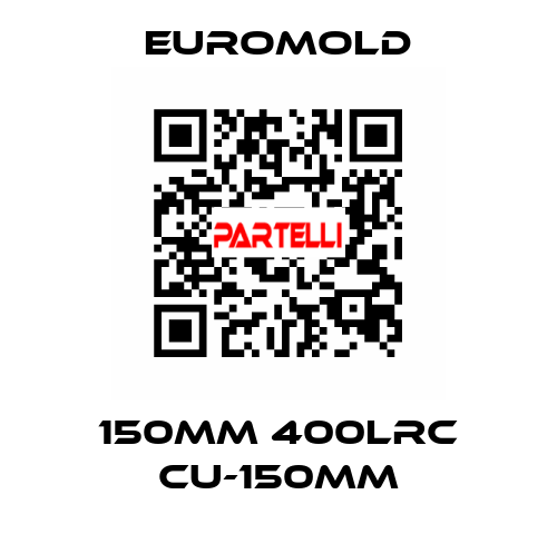 150MM 400LRC CU-150MM EUROMOLD