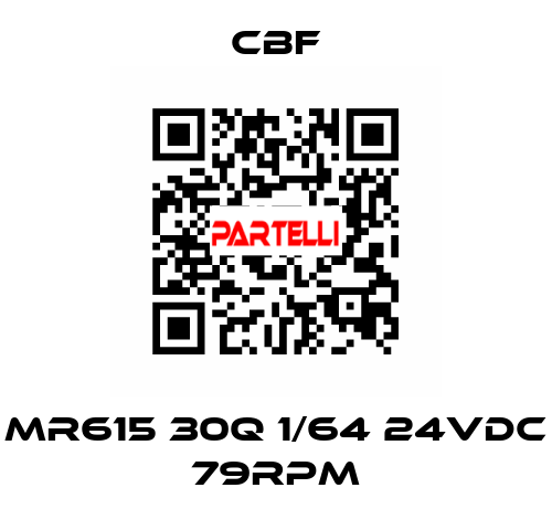 MR615 30Q 1/64 24VDC 79RPM CBF