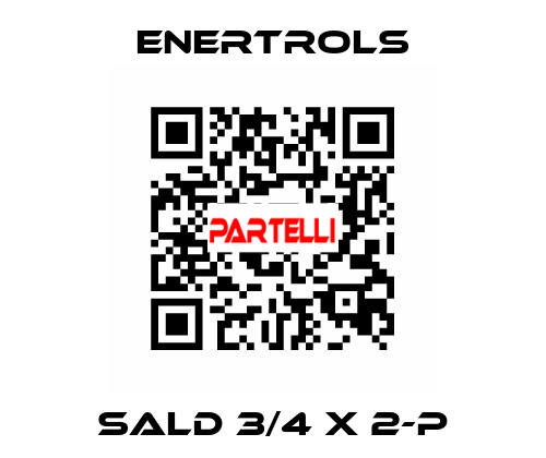 SALD 3/4 X 2-P Enertrols
