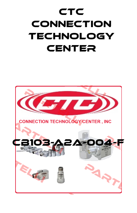 CB103-A2A-004-F CTC Connection Technology Center