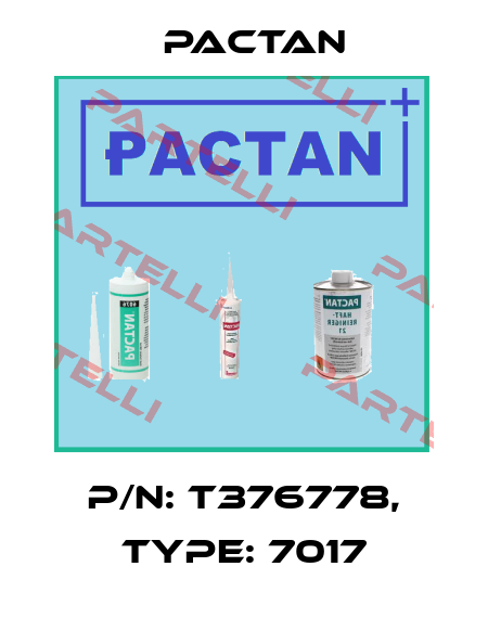 P/N: T376778, Type: 7017 PACTAN
