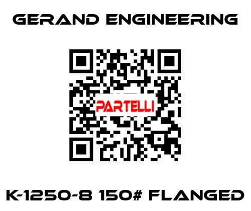 K-1250-8 150# flanged Gerand Engineering