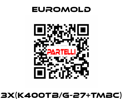 3x(K400TB/G-27+TMBC) EUROMOLD