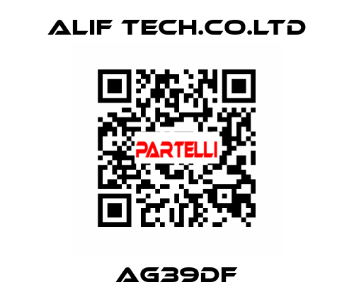 AG39DF ALIF TECH.CO.LTD
