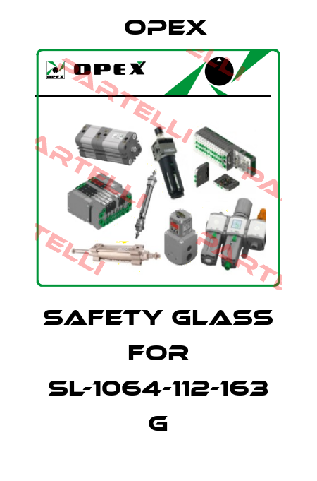 Safety Glass For SL-1064-112-163 G Opex