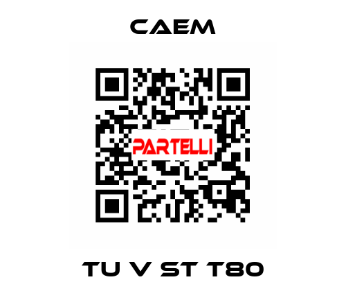TU V ST T80 CAEM