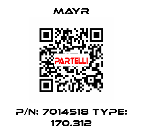 p/n: 7014518 Type: 170.312 Mayr