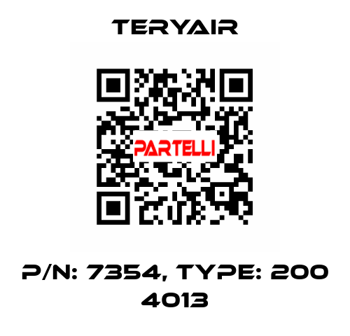 P/N: 7354, Type: 200 4013 TERYAIR