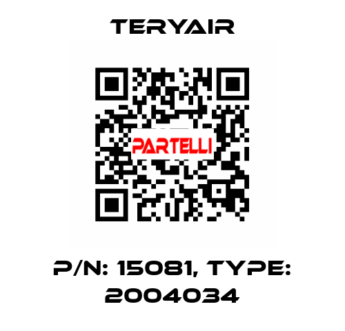 P/N: 15081, Type: 2004034 TERYAIR