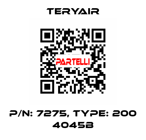 P/N: 7275, Type: 200 4045B TERYAIR