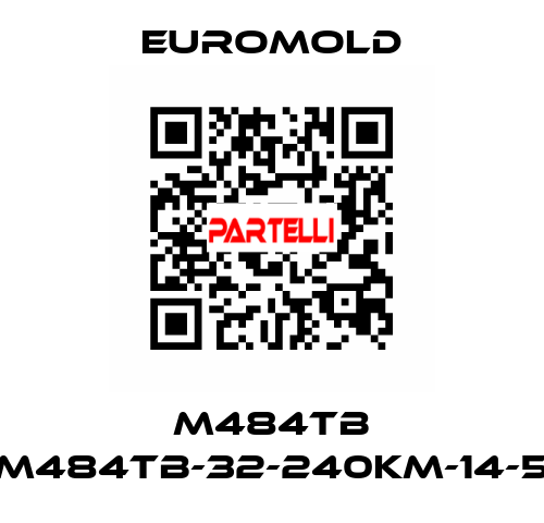 M484TB (M484TB-32-240KM-14-5) EUROMOLD