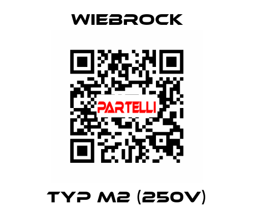 TYP M2 (250V) Wiebrock