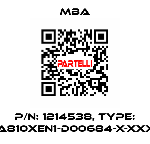 P/N: 1214538, Type: MBA810XEN1-D00684-X-XXXXX MBA