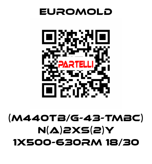 (M440TB/G-43-TMBC) N(A)2XS(2)Y 1X500-630RM 18/30 EUROMOLD