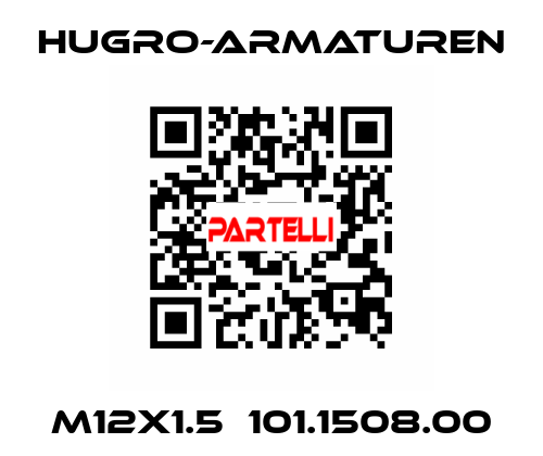 M12x1.5  101.1508.00 Hugro-Armaturen