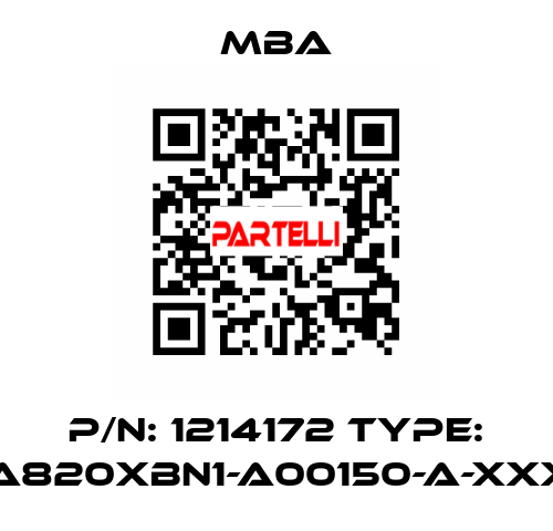 P/N: 1214172 Type: MBA820XBN1-A00150-A-XXXXX MBA