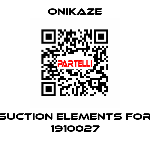 Suction elements for 1910027 Onikaze