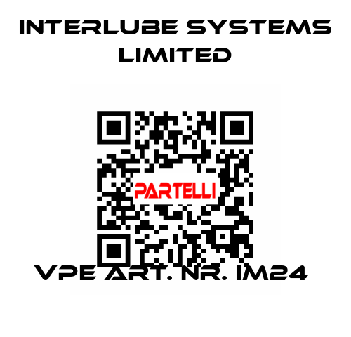 VPE ART. NR. IM24  Interlube Systems Limited