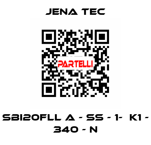 SBI20FLL A - SS - 1-  K1 - 340 - N Jena Tec