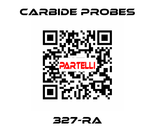 327-RA Carbide Probes