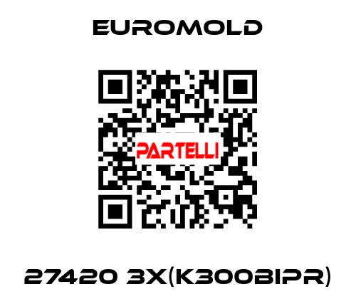 27420 3X(K300BIPR) EUROMOLD