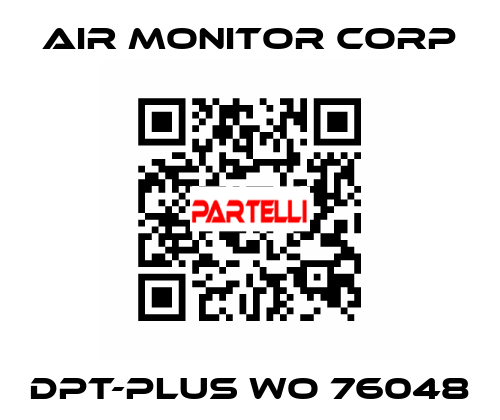 DPT-PLUS WO 76048 AIR MONITOR CORP