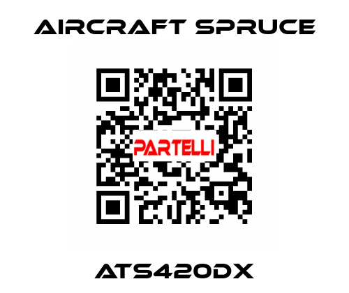 ATS420DX Aircraft Spruce