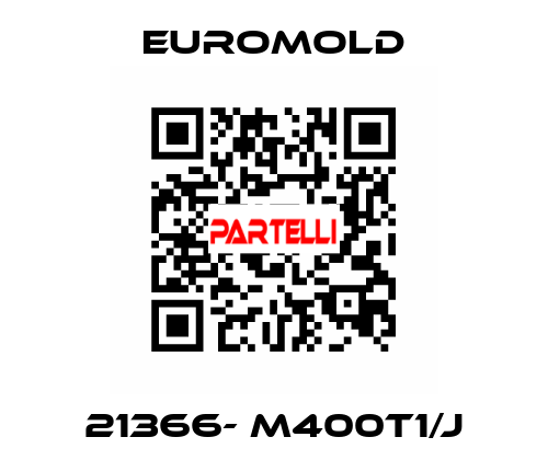 21366- M400T1/J EUROMOLD