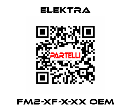 FM2-XF-X-XX OEM ELEKTRA