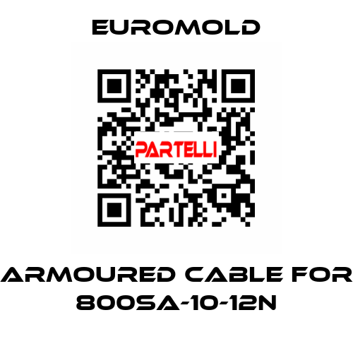 Armoured Cable for 800SA-10-12N EUROMOLD
