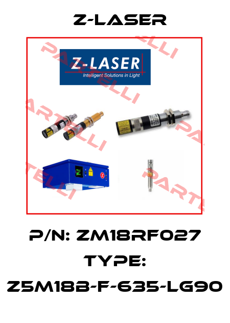 P/N: ZM18RF027 Type: Z5M18B-F-635-lg90 Z-LASER