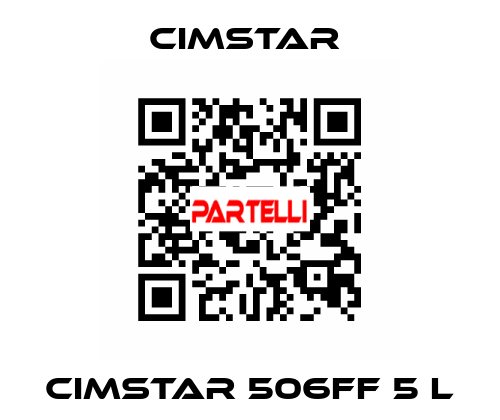 CIMSTAR 506FF 5 L Cimstar 