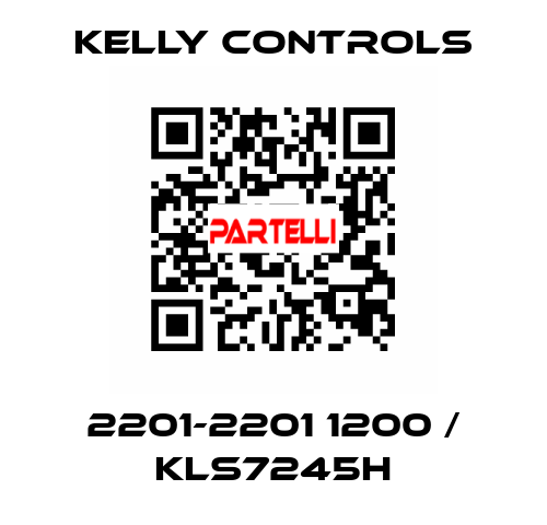 2201-2201 1200 / KLS7245H Kelly Controls