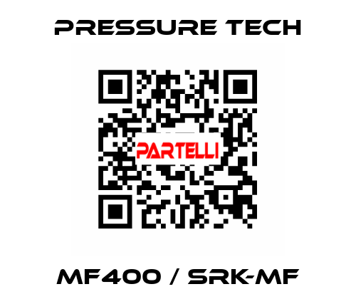 Mf400 / Srk-Mf Pressure Tech