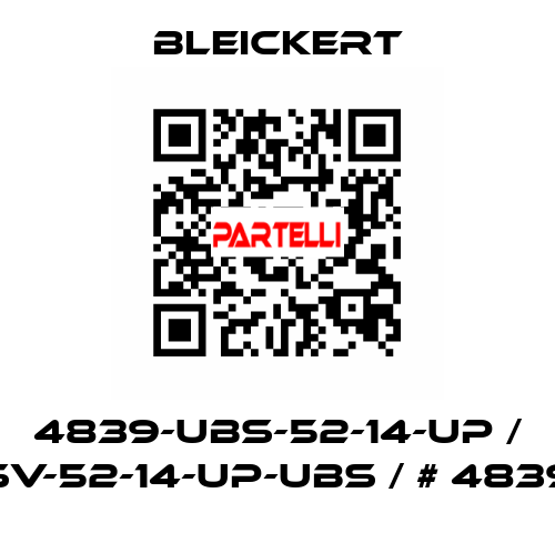 4839-UBS-52-14-UP / SV-52-14-UP-UBS / # 4839 Bleickert