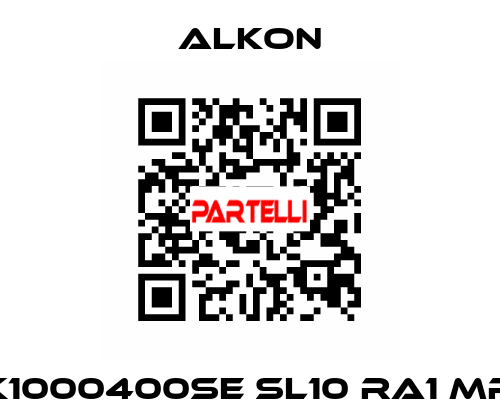 K1000400SE SL10 RA1 MR ALKON