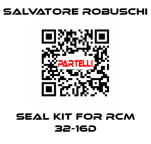 seal kit for RCM 32-16D SALVATORE ROBUSCHI