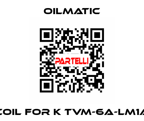 Coil for K TVM-6A-LM1A OILMATIC
