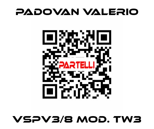 VSPV3/8 Mod. TW3 PADOVAN VALERIO