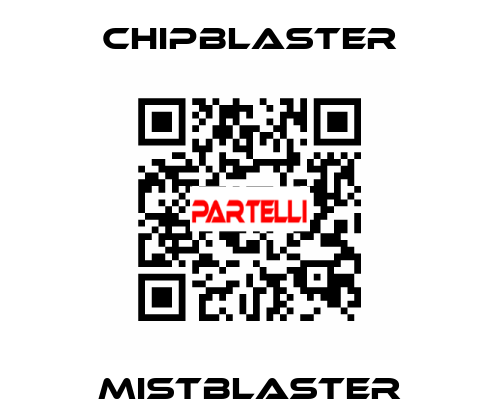MistBlaster Chipblaster