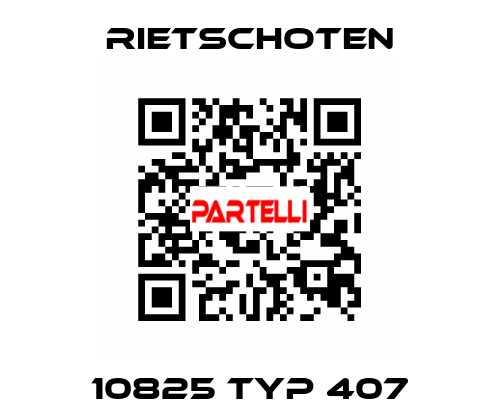 10825 Typ 407 RIETSCHOTEN