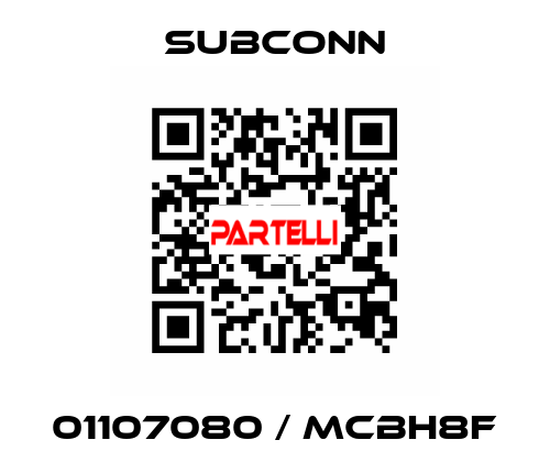 01107080 / MCBH8F SubConn