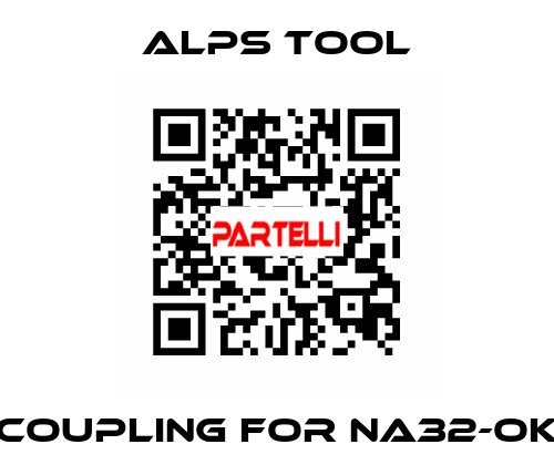 Coupling for NA32-OK ALPS TOOL