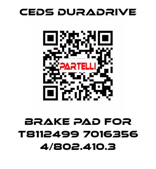 brake pad for T8112499 7016356 4/802.410.3 Ceds Duradrive
