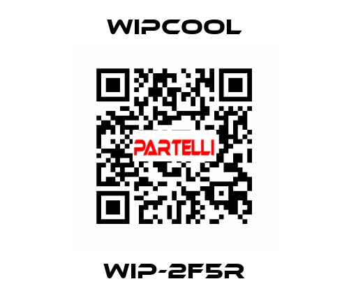 WIP-2F5R wipcool