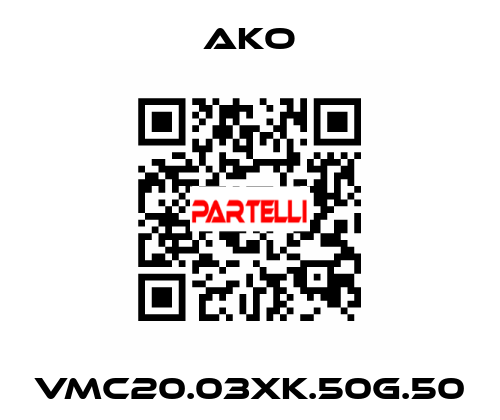 VMC20.03XK.50G.50 AKO