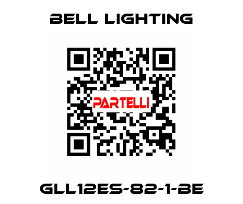GLL12ES-82-1-BE Bell Lighting