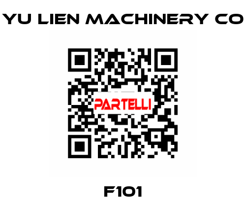 F101 Yu Lien Machinery Co