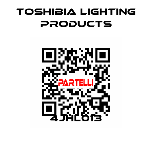 4JHL013 TOSHIBIA LIGHTING PRODUCTS